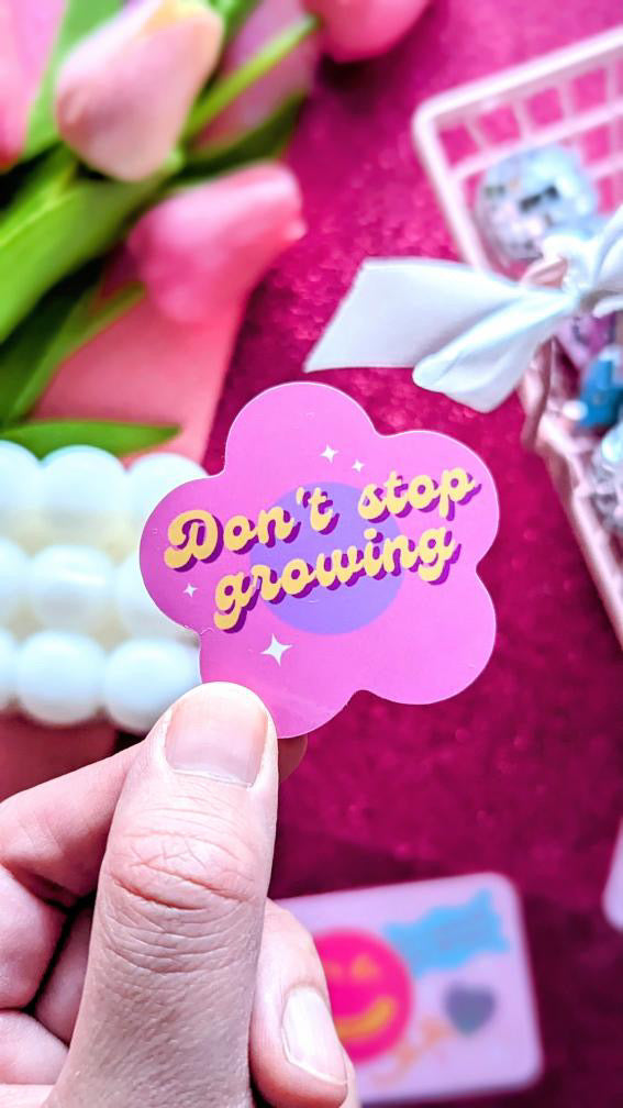 Don't Stop Growing Sticker