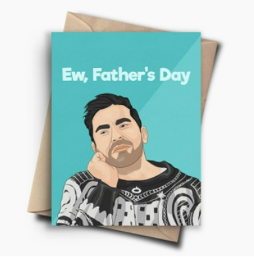 Schitt's Creek Fathers Day Card